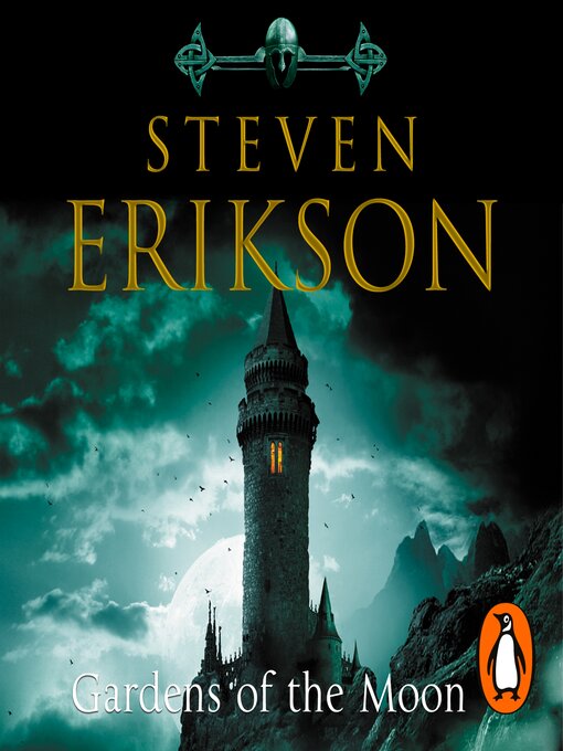 Title details for Gardens of the Moon by Steven Erikson - Wait list